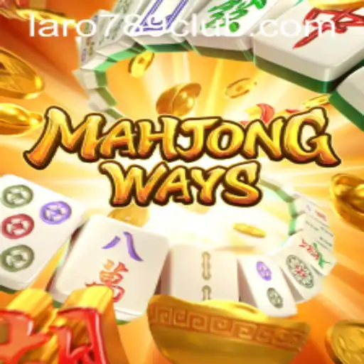 Explore the World of MahjongWays with LARO789 CLUB