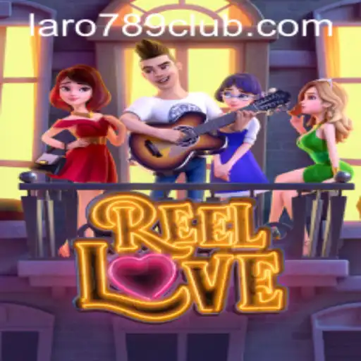 Dive into the World of ReelLove: A Fascinating Gaming Experience with LARO789 CLUB